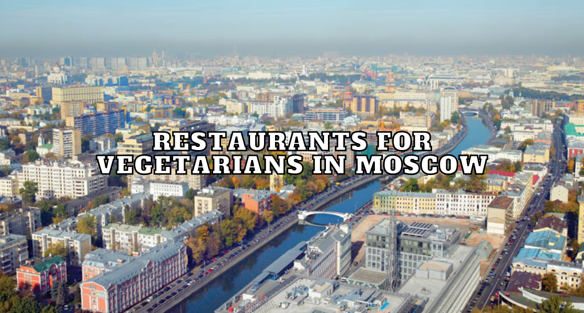 Restaurants-for-vegetarians-in-Moscow