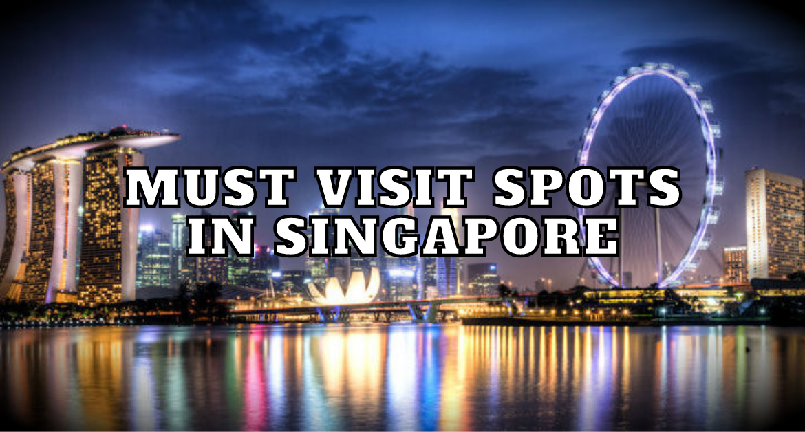 Must-Visit-spots-in-singapore