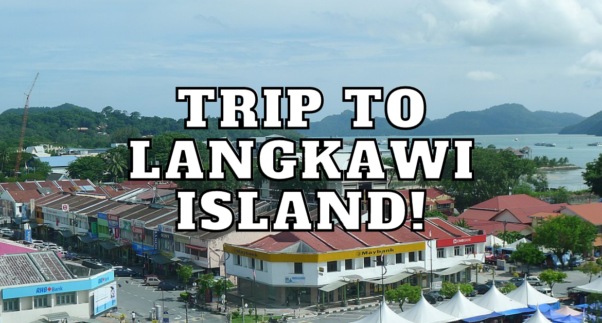 trip_to_langkawi_island