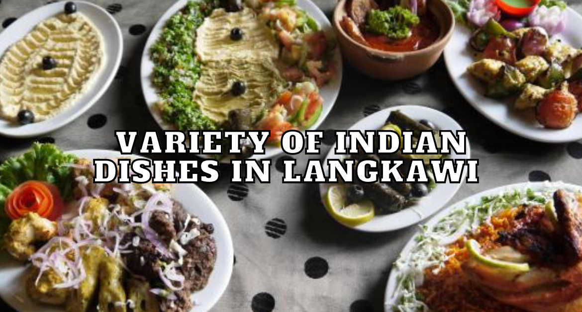 Variety-of-indian-dishes-in-langkawi