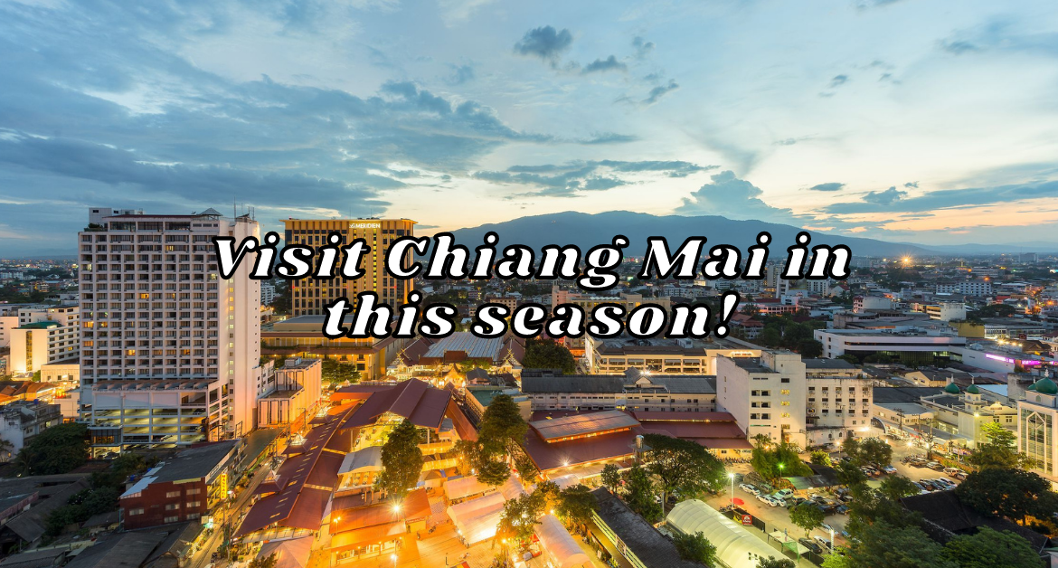 Visit-Chiang-Mai-this-season