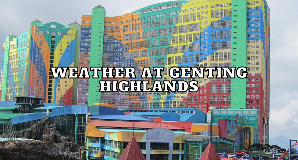 Weather-at-Genting-highlands