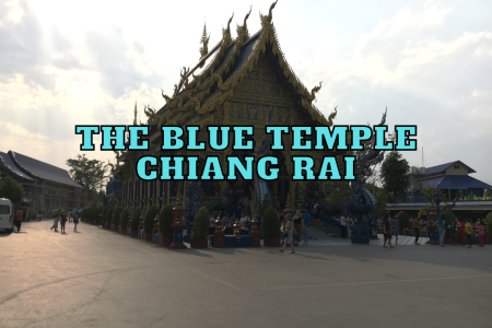 Heaven of Temples – Chiang Rai  – North Thailand