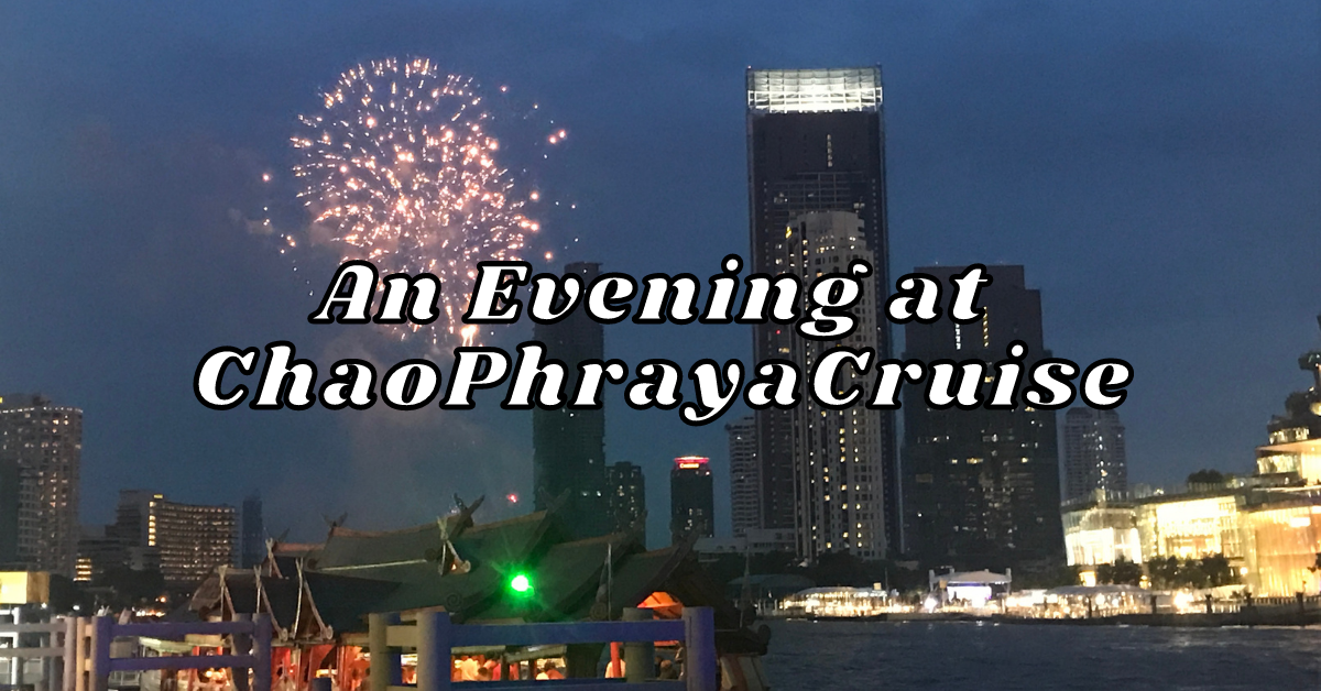 Chao Phraya Princess River Cruise Bangkok - Travel Easy Go